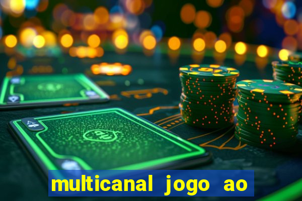 multicanal jogo ao vivo hd